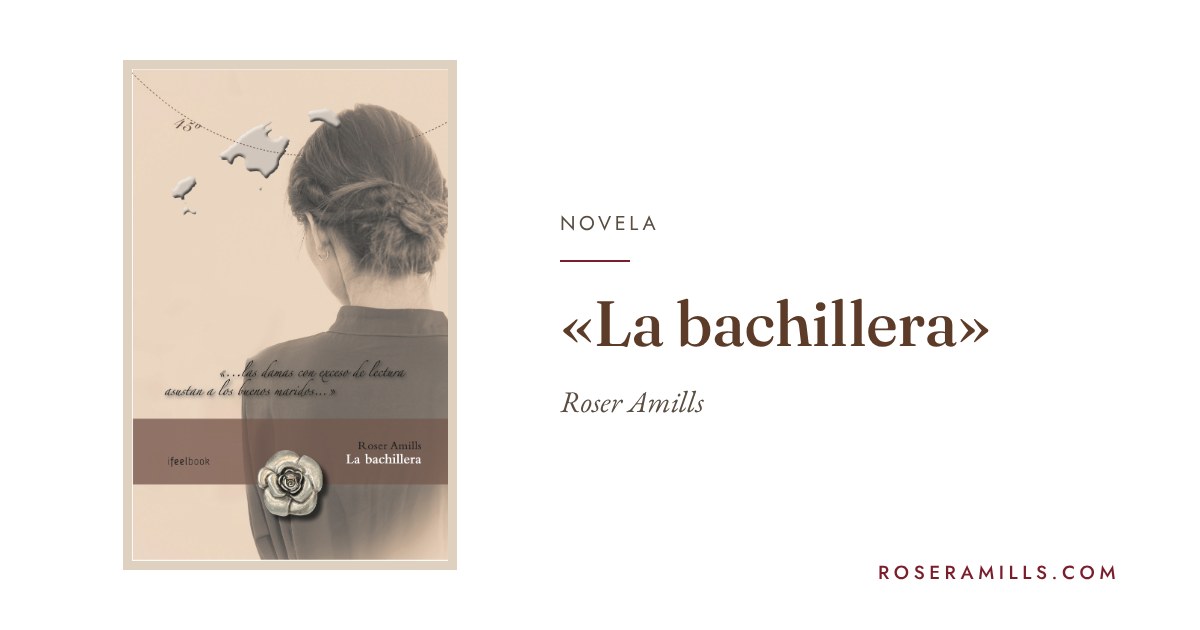 Cubierta de La bachillera, novela de Roser Amills, protagonista de la entrevista de Vino Vida Vici (febrero de 2016)