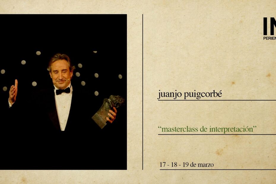 Cartel de la masterclass de interpretación de Juanjo Puigcorbé, INperiencia