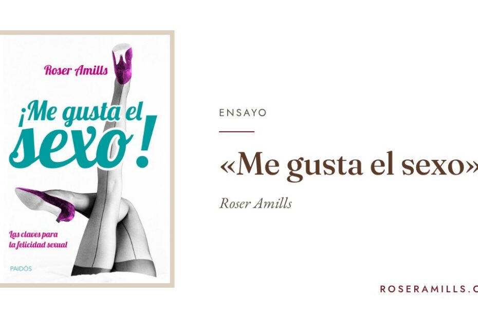 Cubierta de «Me gusta el sexo» en la web de Roser Amills