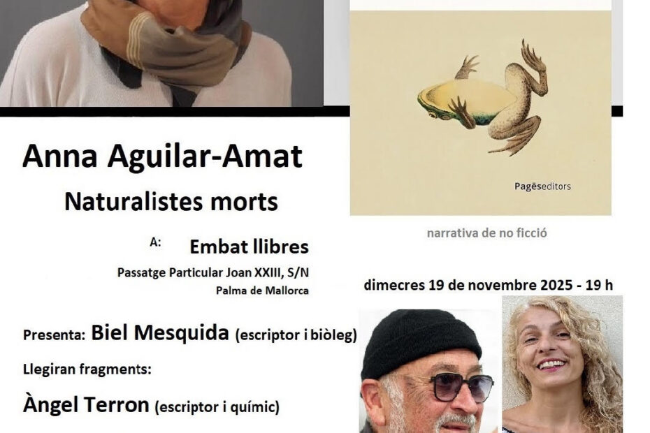 Cartel de la presentación de «Naturalistes morts», de Anna Aguilar-Amat, en Embat Llibres, Palma, con Roser Amills (19 de noviembre de 2025)