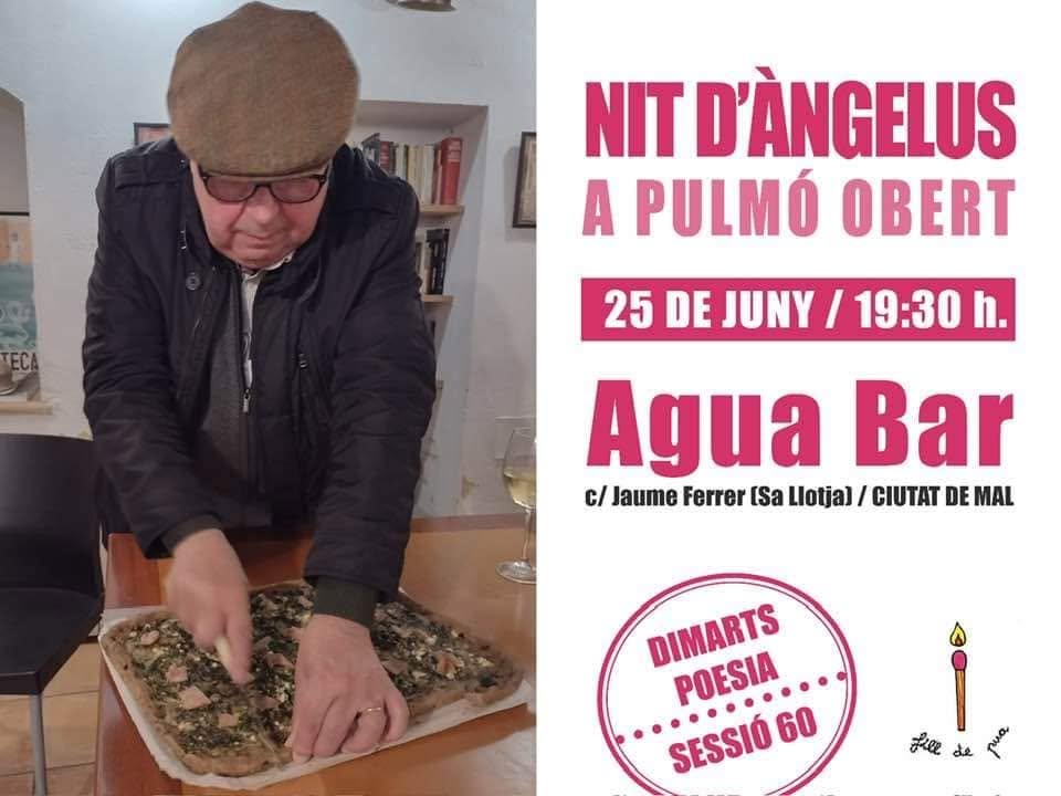 Cartel de «Nit d’Àngelus a pulmó obert», sesión 60 de los Dimarts Poesia de Fil de Pua, Agua Bar, Palma, 25 de junio de 2024