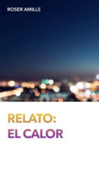 Cubierta de Relato «El calor», de Roser Amills