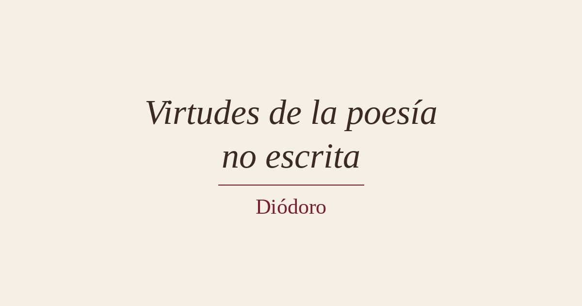 Rótulo con el título «Virtudes de la poesía no escrita» y el nombre de Diódoro