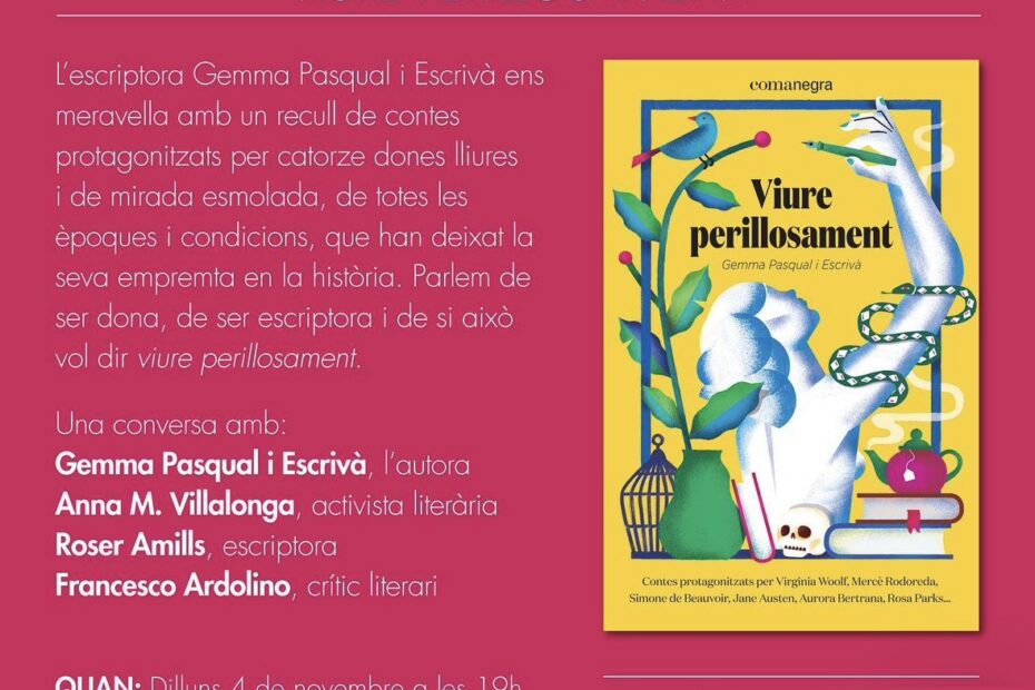 Invitación a la presentación de Viure perillosament, de Gemma Pasqual i Escrivà, en Comanegra, Barcelona, con Roser Amills